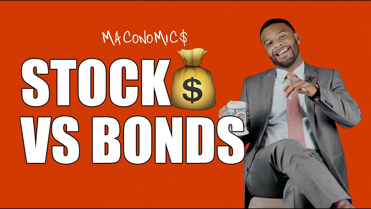 Learning The Difference Between A Stock vs Bonds | Maconomics